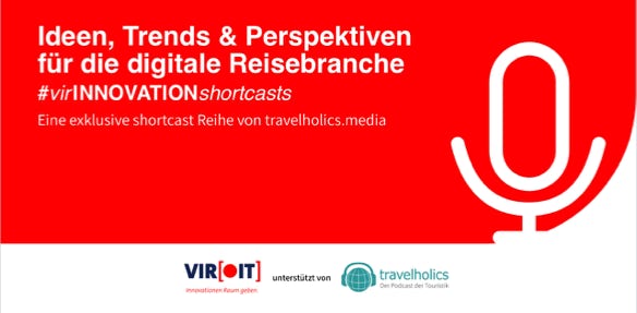 https://v-i-r.de/2024/06/06/vir-innovation-shortcasts-2024/vir Innovation shortcasts von travelholics.media